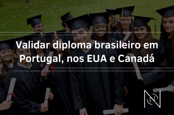 Validar diploma brasileiro em Portugal, EUA e Canadá